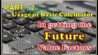Using of basic calculator part 2- (getting of Future value factors) #surigaoeducationcenter