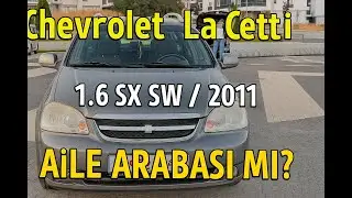 &ldquo;Chevrolet Lacetti 1.6 SX SW (2011) | Uygun Fiyatlı Aile Arabası mı?&rdquo;