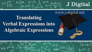 Translating Verbal Expressions into Algebraic Expressions