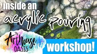 Inside an Acrylic Pouring Workshop!🎨💦👀 | The Arthouse Oasis