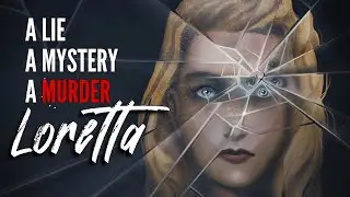 A Lie. A Mystery. A Murder. LORETTA 1