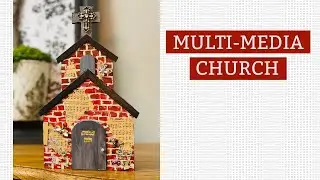 Multi Media Church | DIY Multi Media Craft