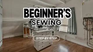 Quick Beginner's Sewing Course | Easy step-by-step tutorial
