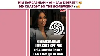 Kim Kardashian + AI = Law Degree?! 🤯 Did ChatGPT Do the Homework? 👀🔥