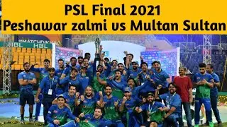 Psl final 2021 Multan Sultan vs Peshawar zalmi Pakistan super League final