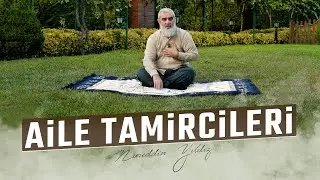 AİLE TAMİRCİLERİ | Nureddin Yıldız