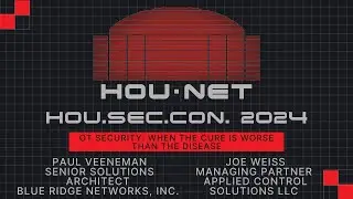 OT Security: When the Cure is Worse Than the Disease - Paul Veeneman and Joe Weiss