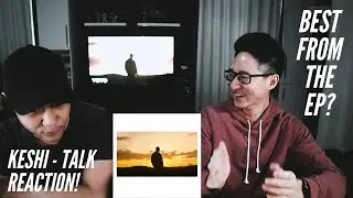 Keshi - Talk Reaction - Always EP