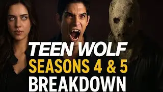 ⭐ Teen Wolf Seasons 4 & 5 Breakdown — From The Benefactor to The Beast of Gévaudan