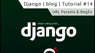 Django Tutorial #14 - URL Parameters