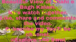Unexplored Beautiful Place in SWAT | SWAT VALLEY | SHAHIEBAGH DARAL| EXPLORE THE SWAT #SWATVELLY