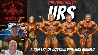 Muscle News & Merlin - Ep. 17 - The Evolution of URS