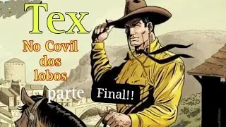 Tex Willer - No Covil dos Lobos (Final)
