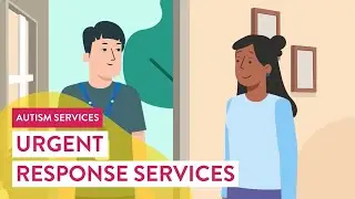 Urgent Response Services: Autism Services for High-Risk Behaviours