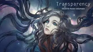 Transparency - Emotional Piano / Naoya Sakamata