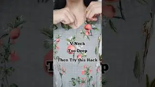 Hack for Low V- Neck#fashionhacks #styleinspo #neckline #style #fashion #shorts #youtubeshorts