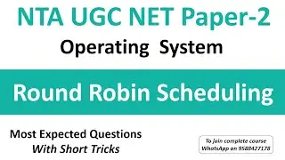 Round Robin Scheduling Algorithm Introduction and Important Numerical Question| Operating System