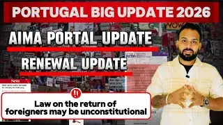 Portugal Big Update 2026 | AIMA Portal Update | Renewal Update | Foreigners law update 2026