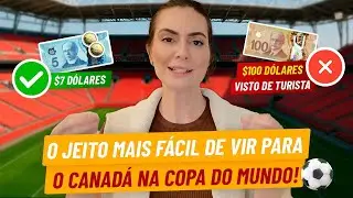 O JEITO MAIS FÁCIL de ENTRAR NO CANADÁ PARA A Copa 2026 🇨🇦⚽