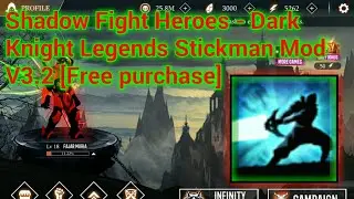 Shadow Fight Heroes - Dark Knight Legends Stickman Mod Apk 3.2 [Free purchase]