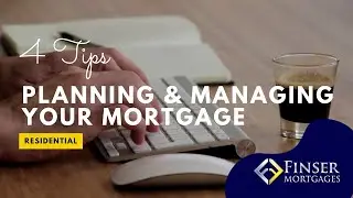 Finser Mortgages- Planning and Managing your Mortgage