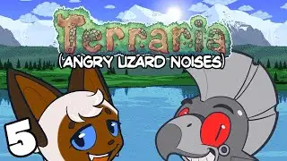 Terraria Part 5: Angry Lizard Noises