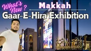 Visit to Hira Cultural District,Exhibition & New Route of Jabal Nour || Best Place to visit in Umrah