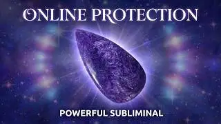 ✩ Protect Your Online Presence and Social Media ✩ Shield & Block Negativity ✩ Subliminal