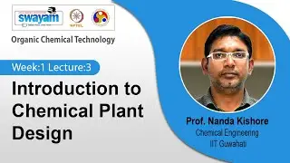 Lec :3 Introduction to Chemical Plant Design