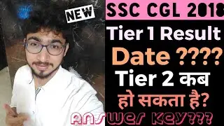SSC CGL 2018 Final Result Date & Expected Cgl Tier 2 Date