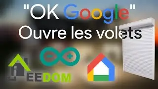 CONTRÔLER des VOLETS avec GOOGLE HOME et JEEDOM #1
