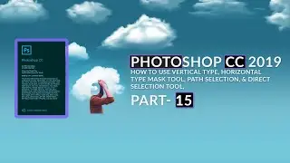 How to use photoshop in vertical and horizontal type mask tool_Part 15.
