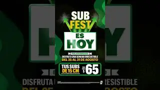 🎉 Subfest Del 25 al 31 de agosto. Subs de 15 cm por s&oacute;lo $65