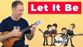 Let It Be - The Beatles || Ukulele Tutorial