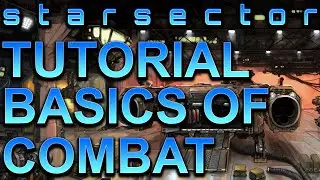 Starsector: Basics of Combat Tutorial