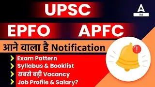 UPSC EPFO APFC | Notification / Exam Pattern / Syllabus & Booklist | Vacancy Job Profile & Salary?
