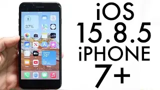 iOS 15.8.5 On iPhone 7 Plus! (Review)