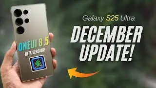 Вышло новое обновление для Galaxy S25 Ultra! One UI 8.5 Beta + повышение уровня безопасности.