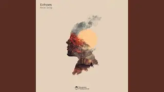 Echoes (Extended Mix)