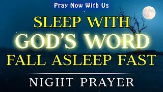 Blessed Night Prayers | Play This While You Sleep, It Goes Straight To Your Spirit | Evening Prayer