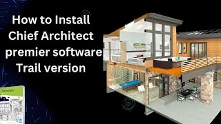 How to Install Trail Version of chief architect premier software - @Appmaharaj