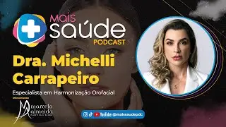DRA. MICHELLI CARRAPEIRO - HARMONIZA&Ccedil;&Atilde;O OROFACIAL - @maissaudepdc #0029
