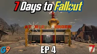 7 Days to Fallout - EP4 (Moving to the Burnt Forest)