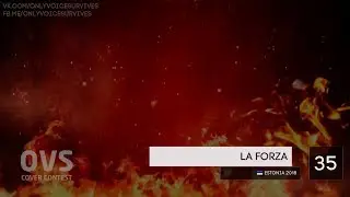 OVS13 - 35 - La Forza (Estonia 2018 cover)