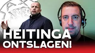 EXTRA: 'Periode Heitinga bij Ajax is onnodige lijdensweg geworden' | Pantelic Podcast | S08E15