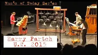 HARRY PARTCH - Music of Today Series - U.W. 2015