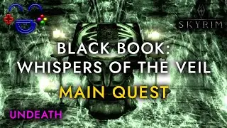 Black Book: Whispers of the Veil - Undeath Main Quest