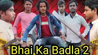 Bhai Ka Badla 2 || Action Short Film || Badla || Shakya Boy's Team 04