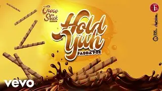 Fadda Fox - Hold Yuh