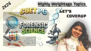 Cuet PG| Forensic Science| Highly Weightage Topics|Coverup